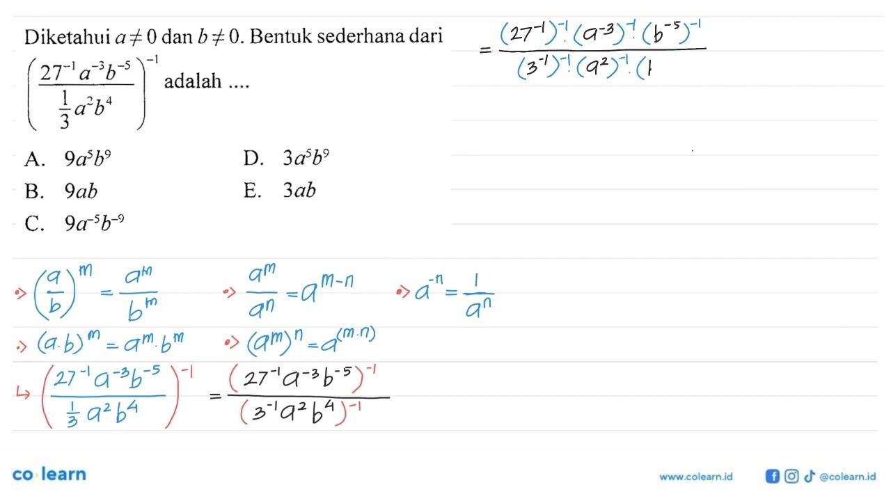 Diketahui a =/= 0 dan b =/= 0. Bentuk sederhana dari (