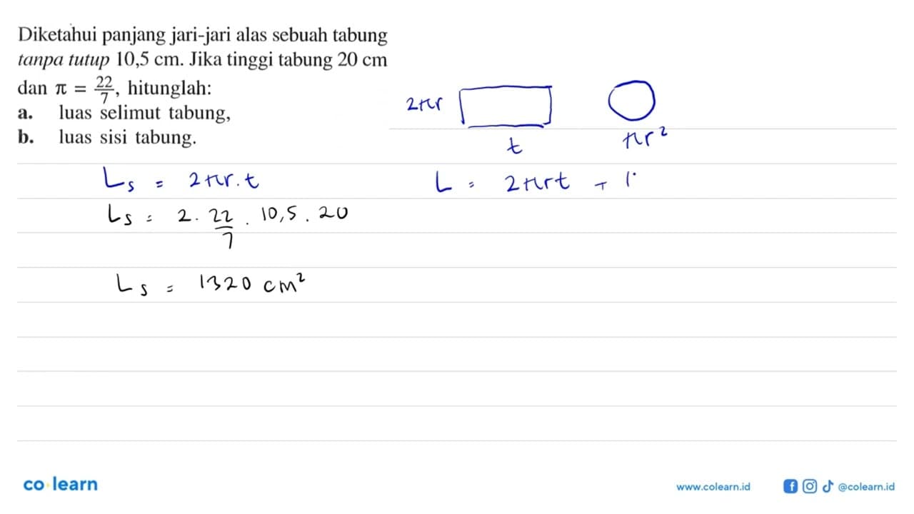 Diketahui panjang jari-jari alas sebuah tabung tanpa tutup
