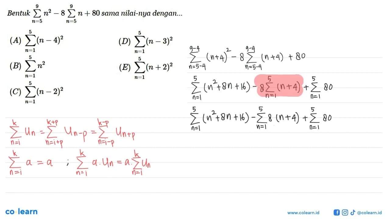 Bentuk sigma n=5 9 n^2-8 sigma n=5 9 (n+80) sama nilainya