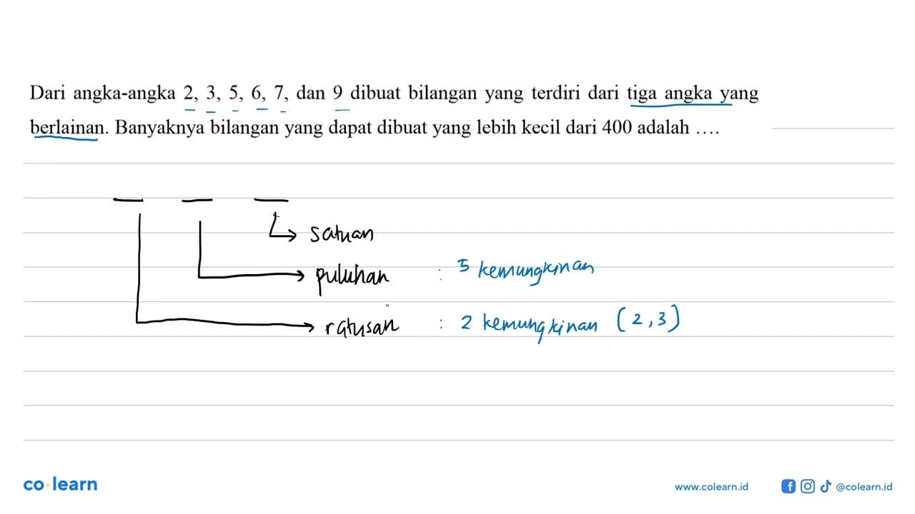 Dari angka-angka 2,3,5,6,7, dan 9 dibuat bilangan yang