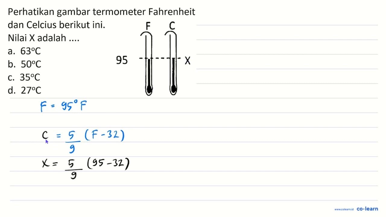 Perhatikan gambar termometer Fahrenheit dan Celcius berikut