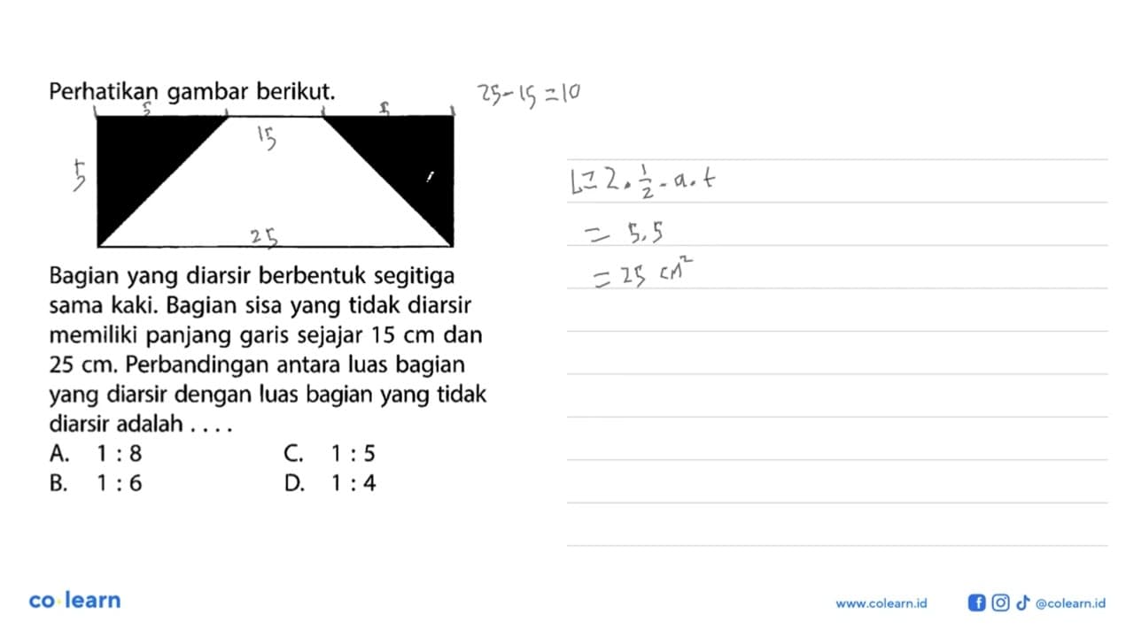 Perhatikan gambar berikut.Bagian yang diarsir berbentuk