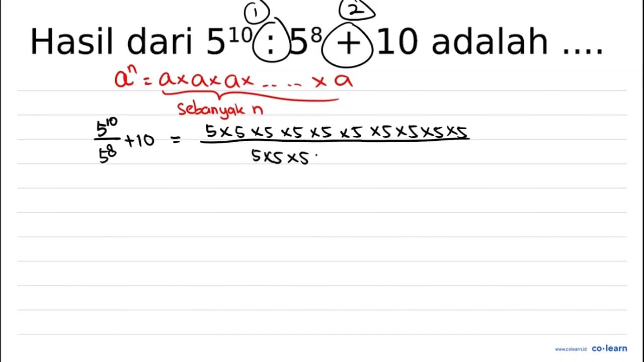 Hasil dari 5^(10): 5^(8)+10 adalah ... .