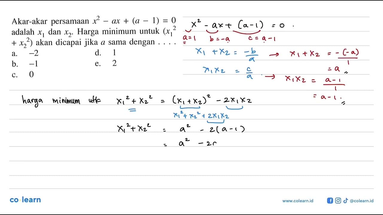 Akar-akar persamaan x^2 - ax + (a - 1) = 0 adalah x1 dan