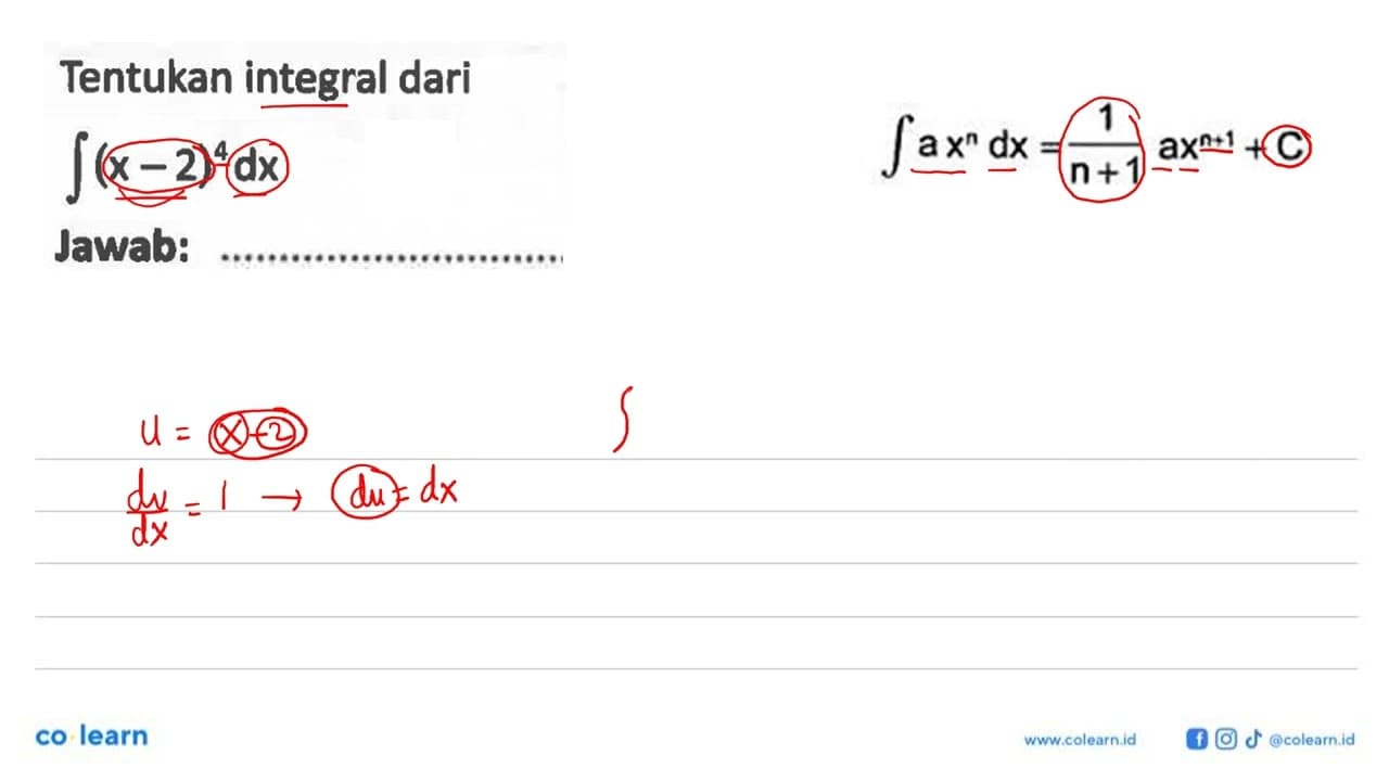 Tentukan integral dariintegral(x-2)^4 dxJawab: