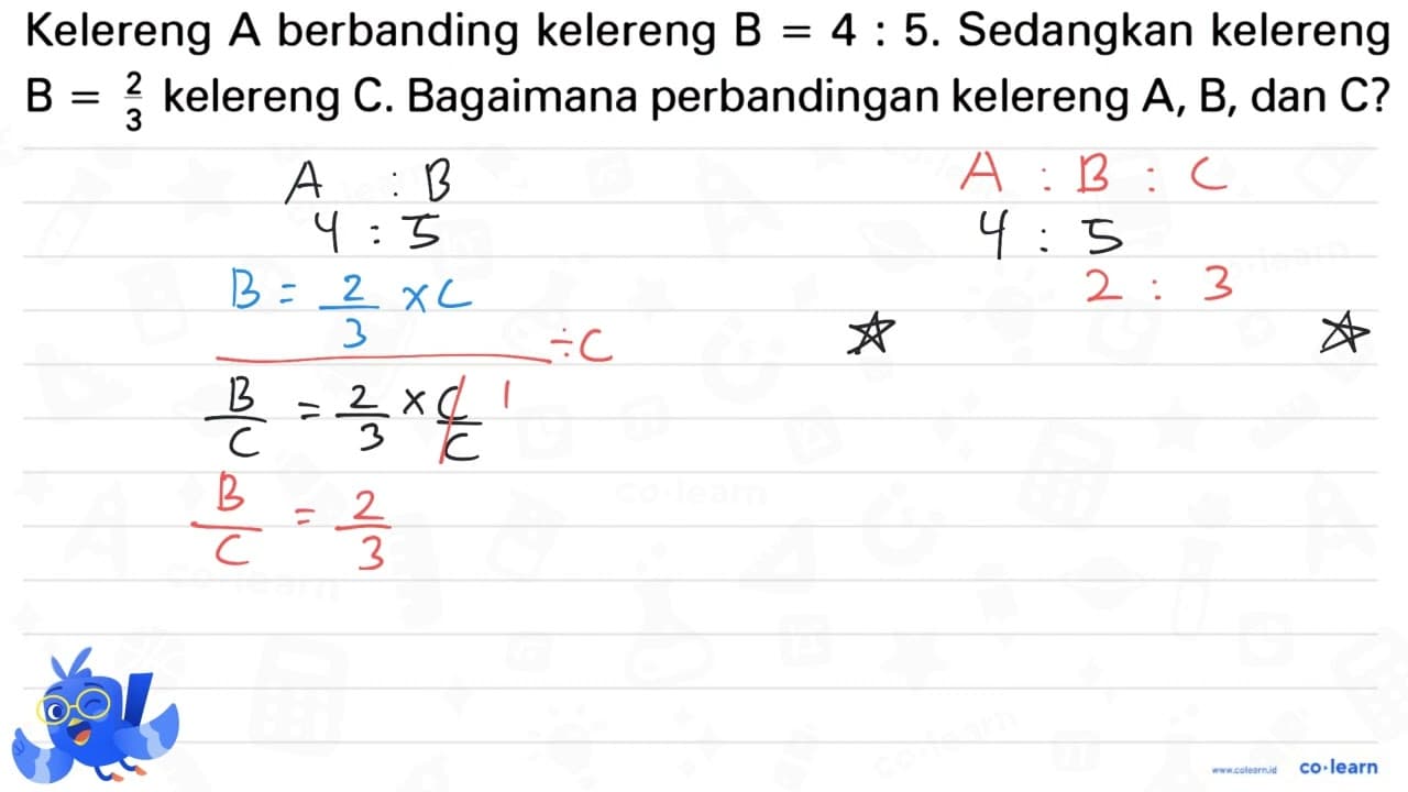 Kelereng A berbanding kelereng B = 4 : 5. Sedangkan