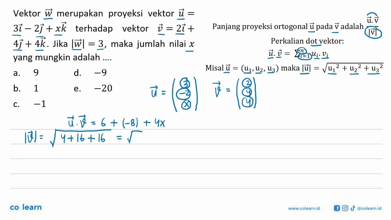 Vektor w merupakan proyeksi vektor u=3i-2j+xk terhadap