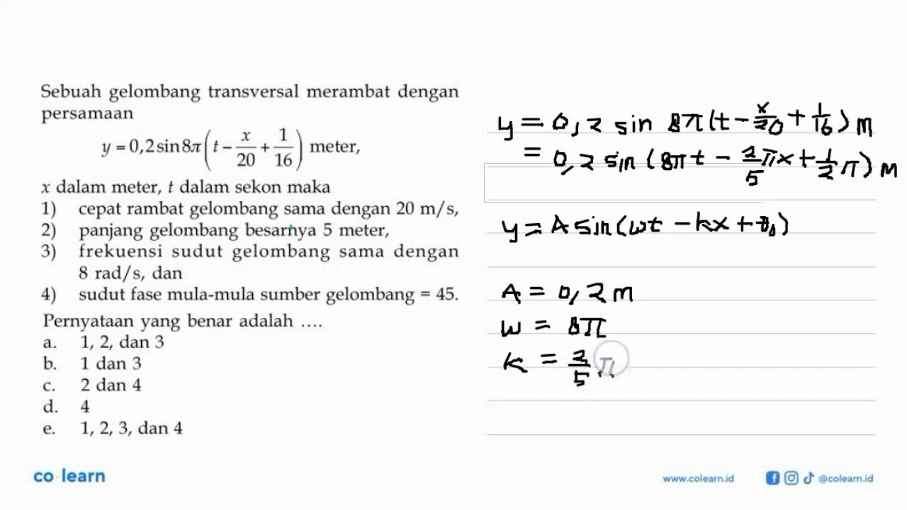 Sebuah gelombang transversal merambat dengan persamaan