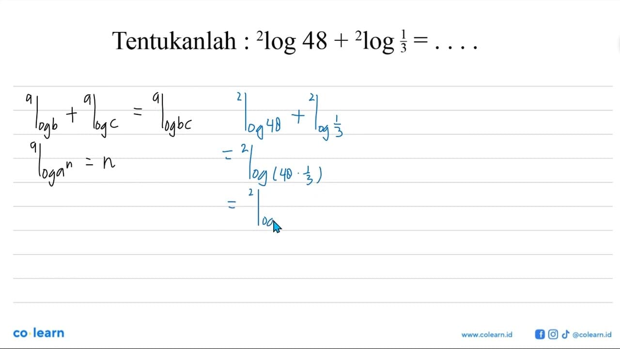 Tentukanlah : 2 log48 + 2 log(1/3)=...