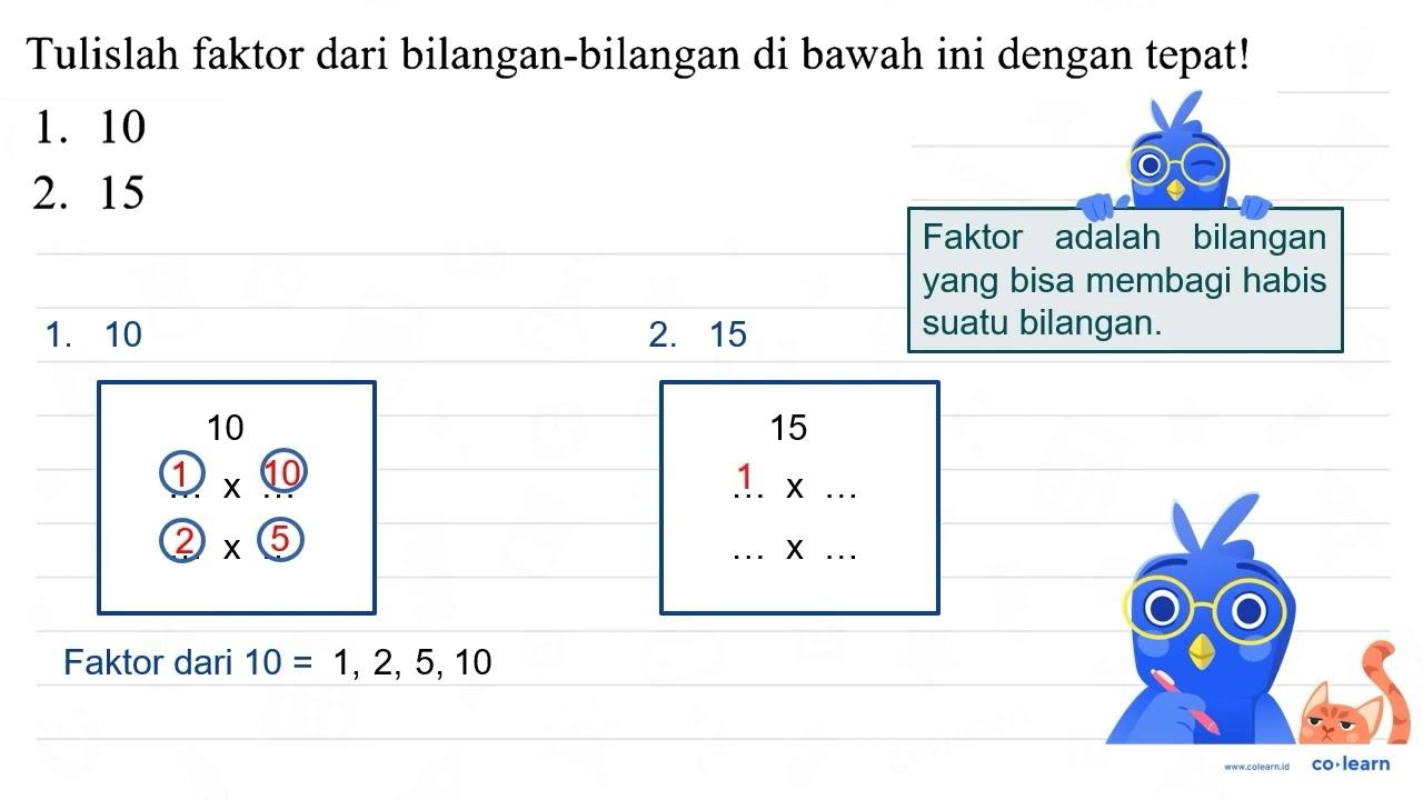 Tulislah faktor dari bilangan-bilangan di bawah ini dengan