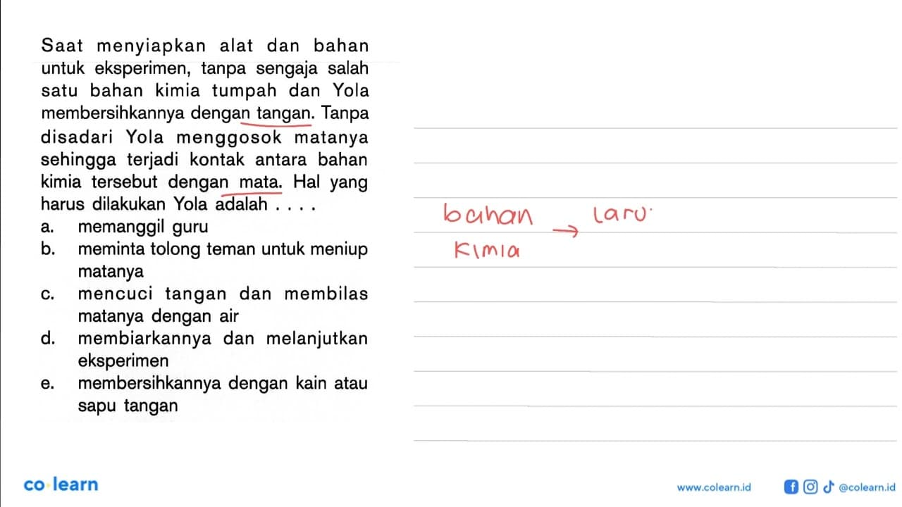 Saat menyiapkan alat dan bahan untuk eksperimen, tanpa