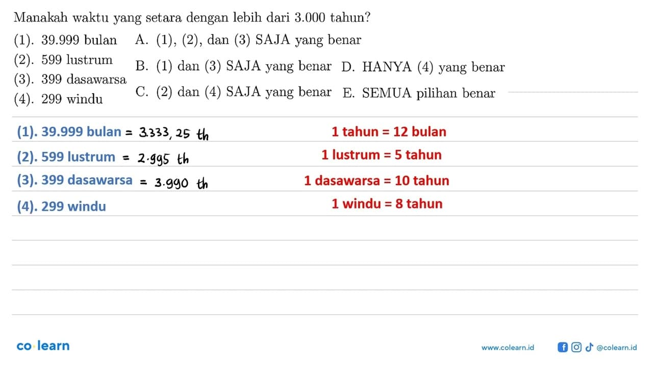 Manakah waktu yang setara dengan lebih dari 3.000 tahun?