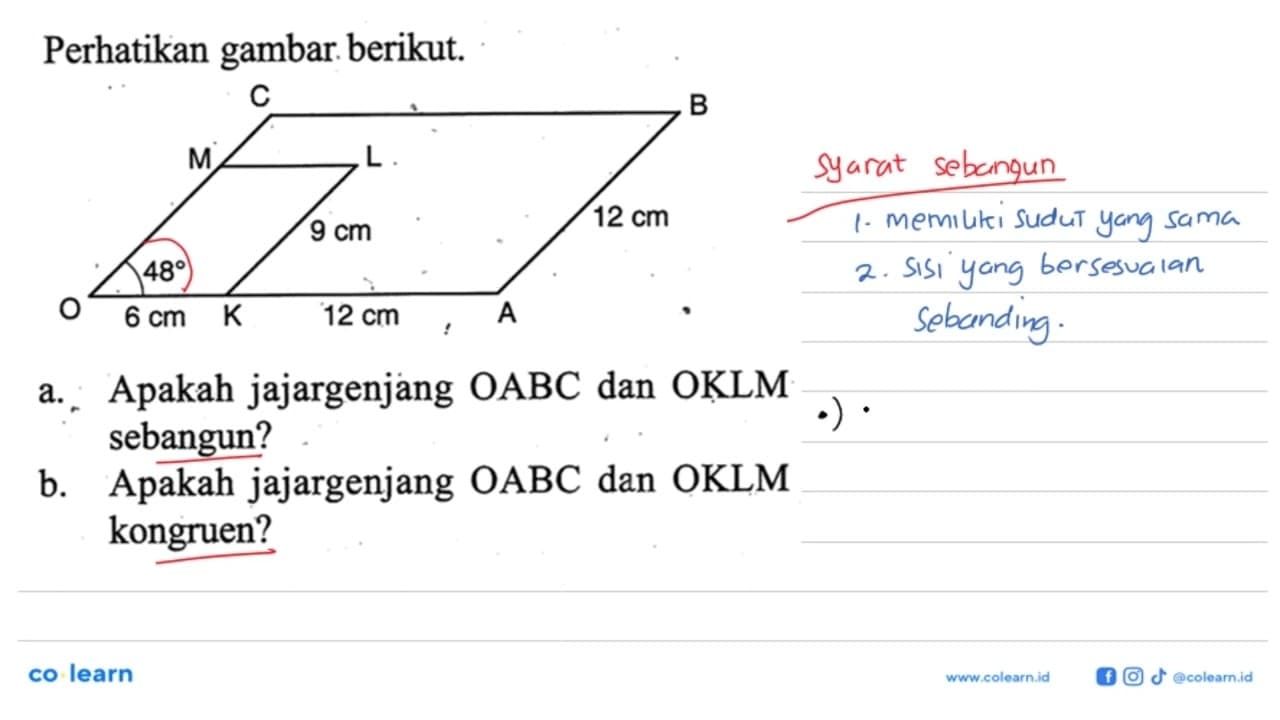 Perhatikan gambar berikut.a. Apakah jajargenjang OABC dan