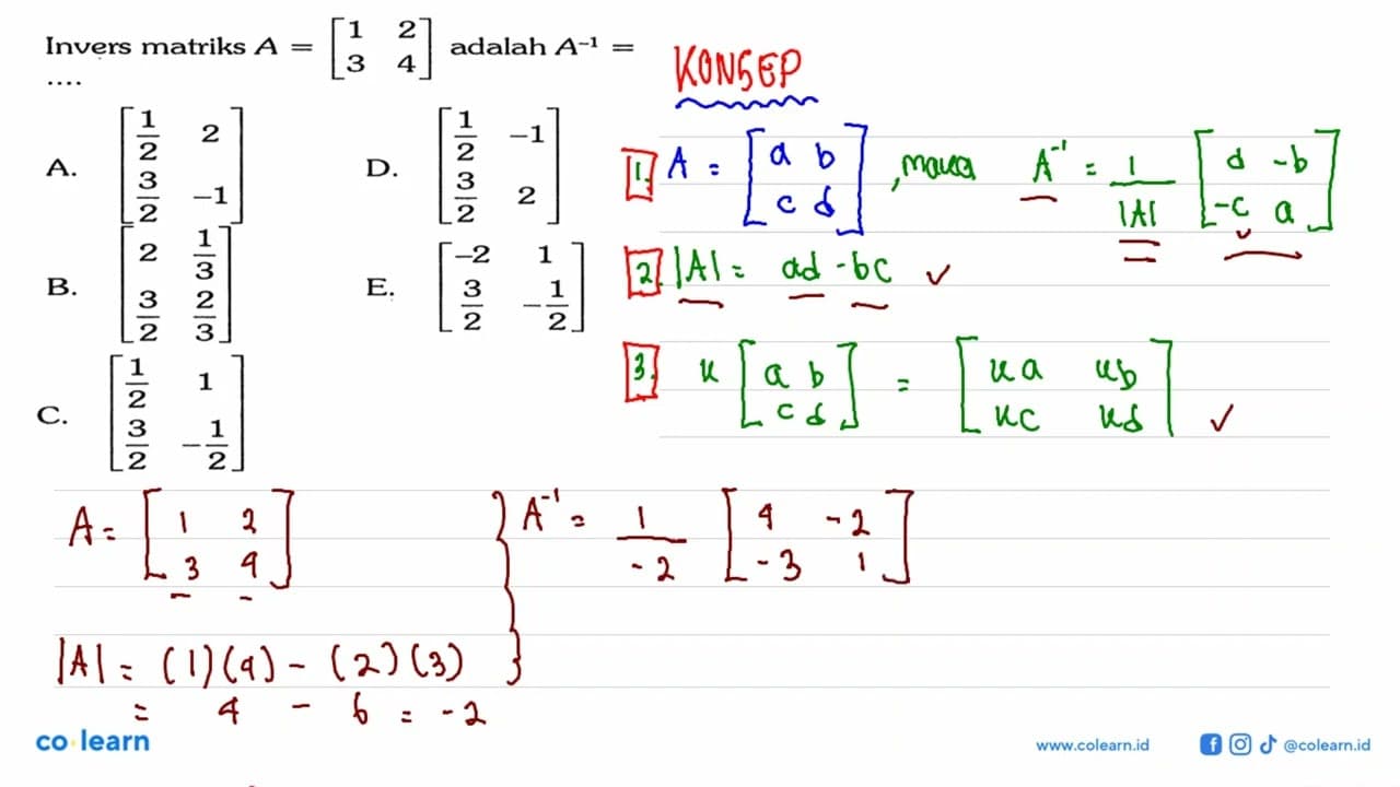 Invers matriks A = [1 2 3 4] adalah A^-1= ....