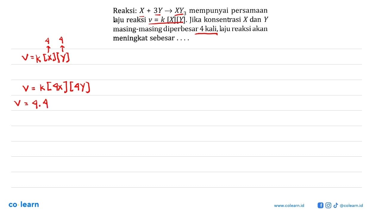 Reaksi x + 3y -> XY3 mempunyai persamaan laju reaksi v = k