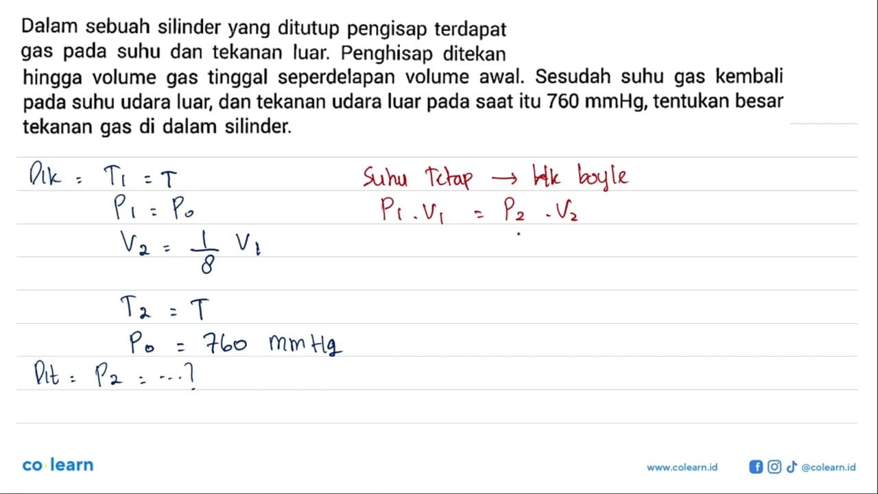 Dalam sebuah silinder yang ditutup pengisap terdapat gas