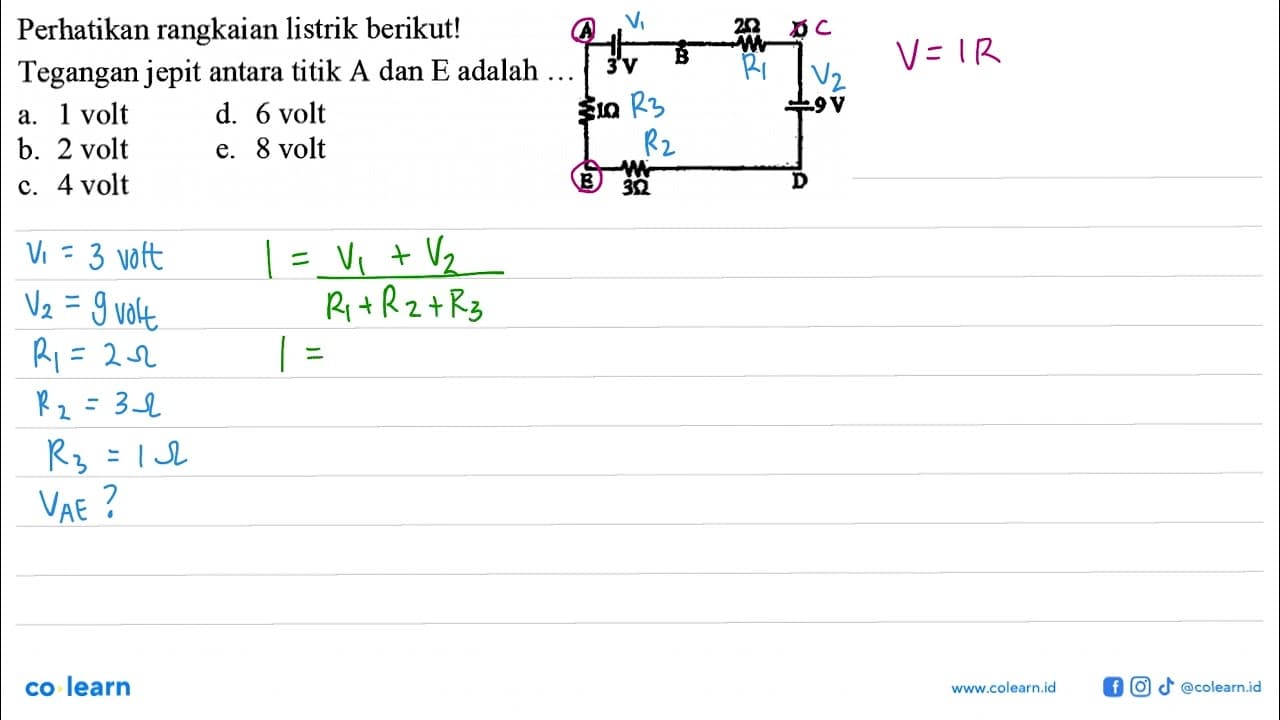 Perhatikan rangkaian listrik berikut! A 1 Ohm 3 V B 2 Ohm D