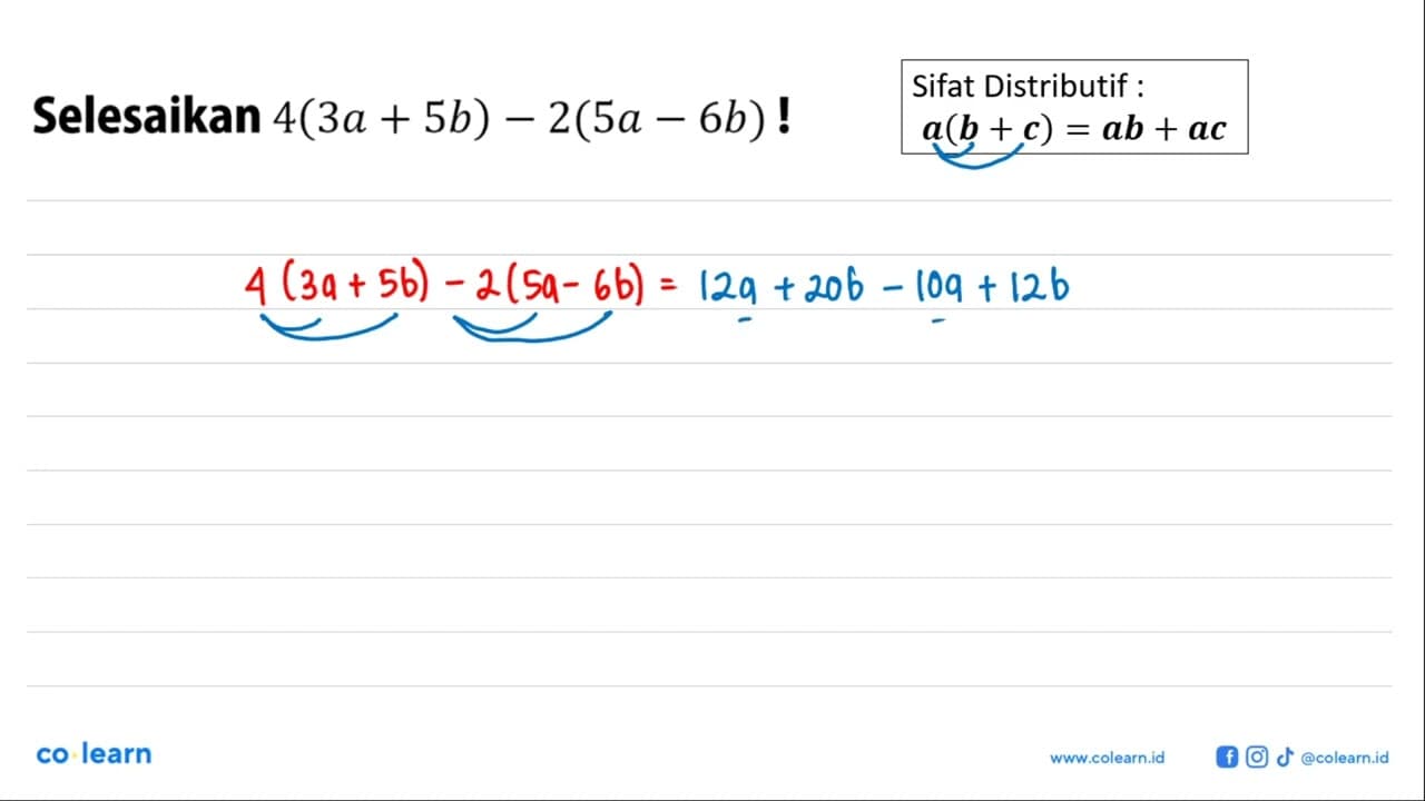 Selesaikan 4(3a+5b)-2(5a-6b) !