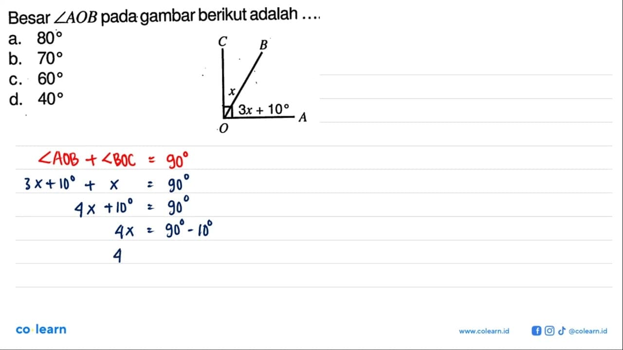 Besar sudut AOB pada gambar berikut adalah .... C B x 3x+10