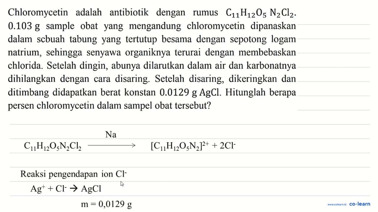 Chloromycetin adalah antibiotik dengan rumus C6 H5 O4 N2