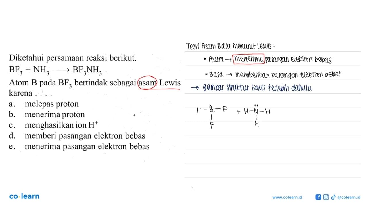 Diketahui persamaan reaksi berikut.BF3+NH3 -> BF3NH3Atom B
