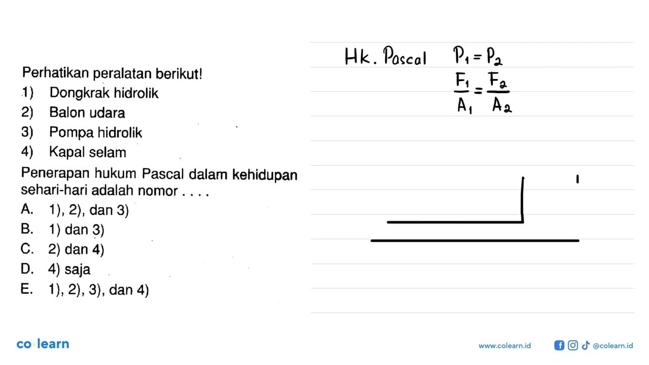 Perhatikan peralatan berikut!1) Dongkrak hidrolik2) Balon