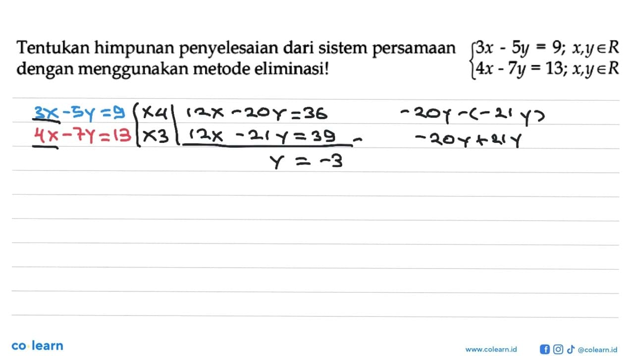 Tentukan himpunan penyelesaian dari sistem persamaan 3x -