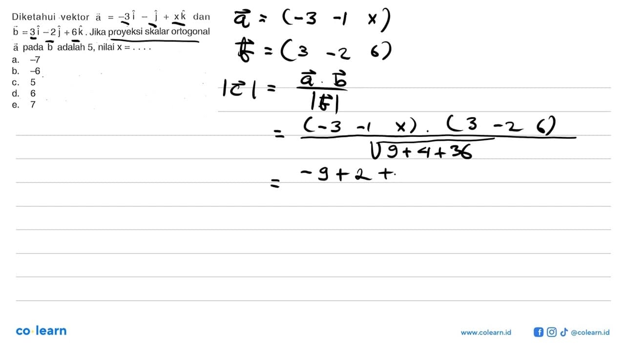 Diketahui vektor a=-3 vektor i-vektor j+x vektor k dan