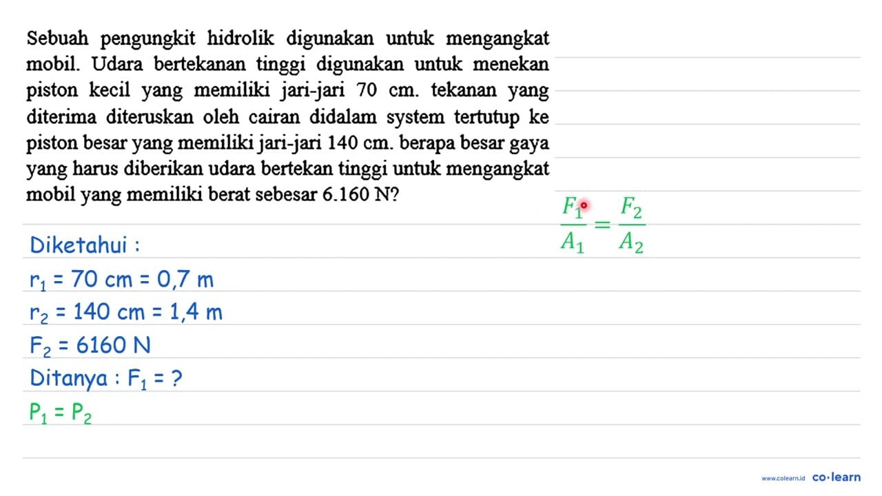 Sebuah pengungkit hidrolik digunakan untuk mengangkat