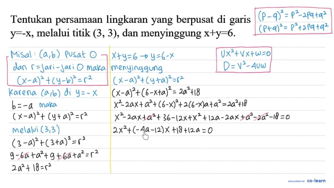 Tentukan persamaan lingkaran yang berpusat di garis y = -x,