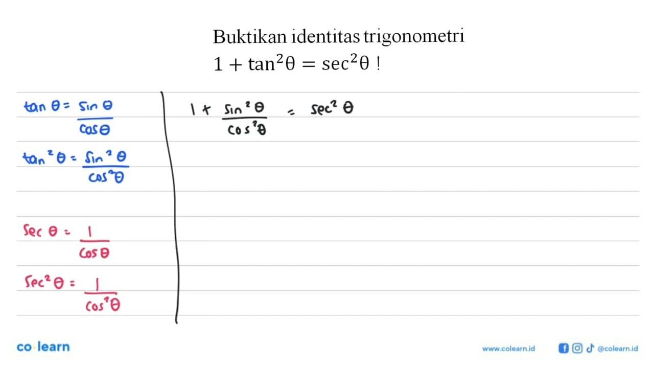 Buktikan identitas trigonometri 1 + tan^2 theta = sec^2