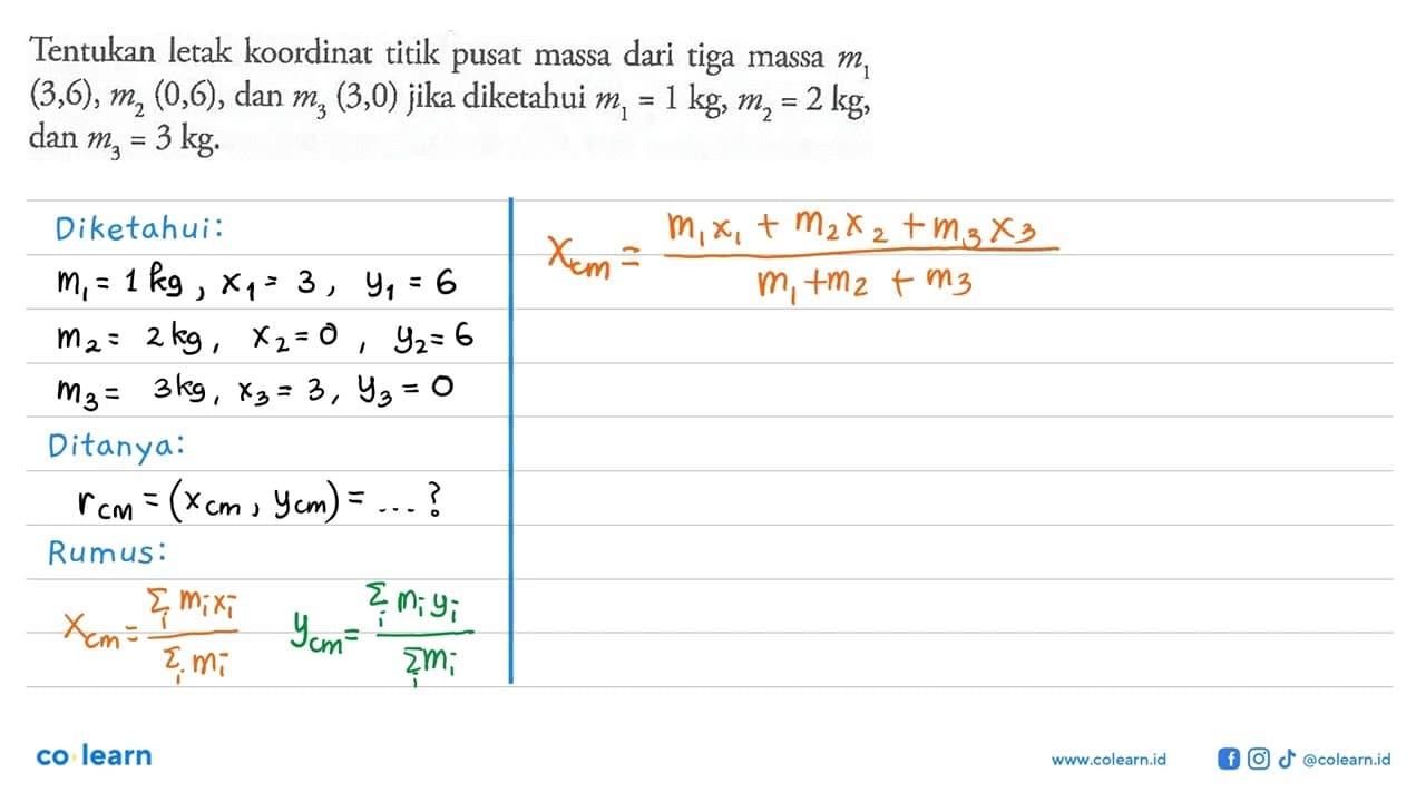 Tentukan letak koordinat titik pusat massa dari tiga massa