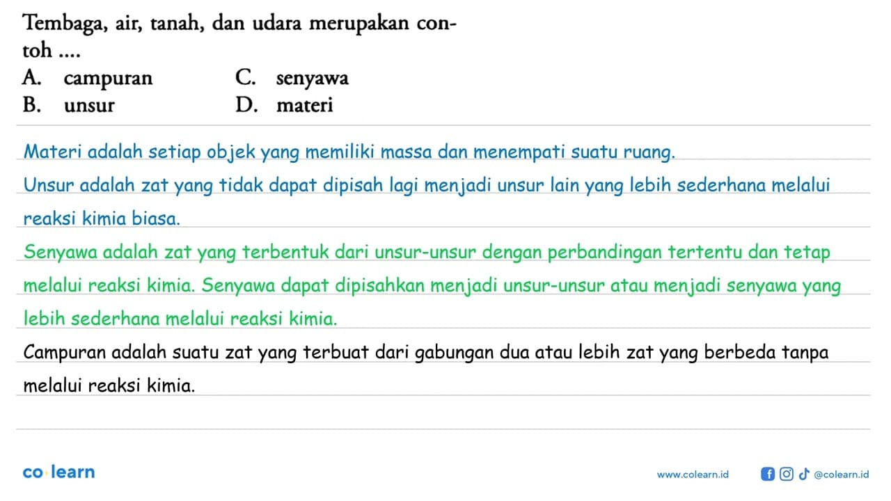 Tembaga, air, tanah, dan udara merupakan contoh ....