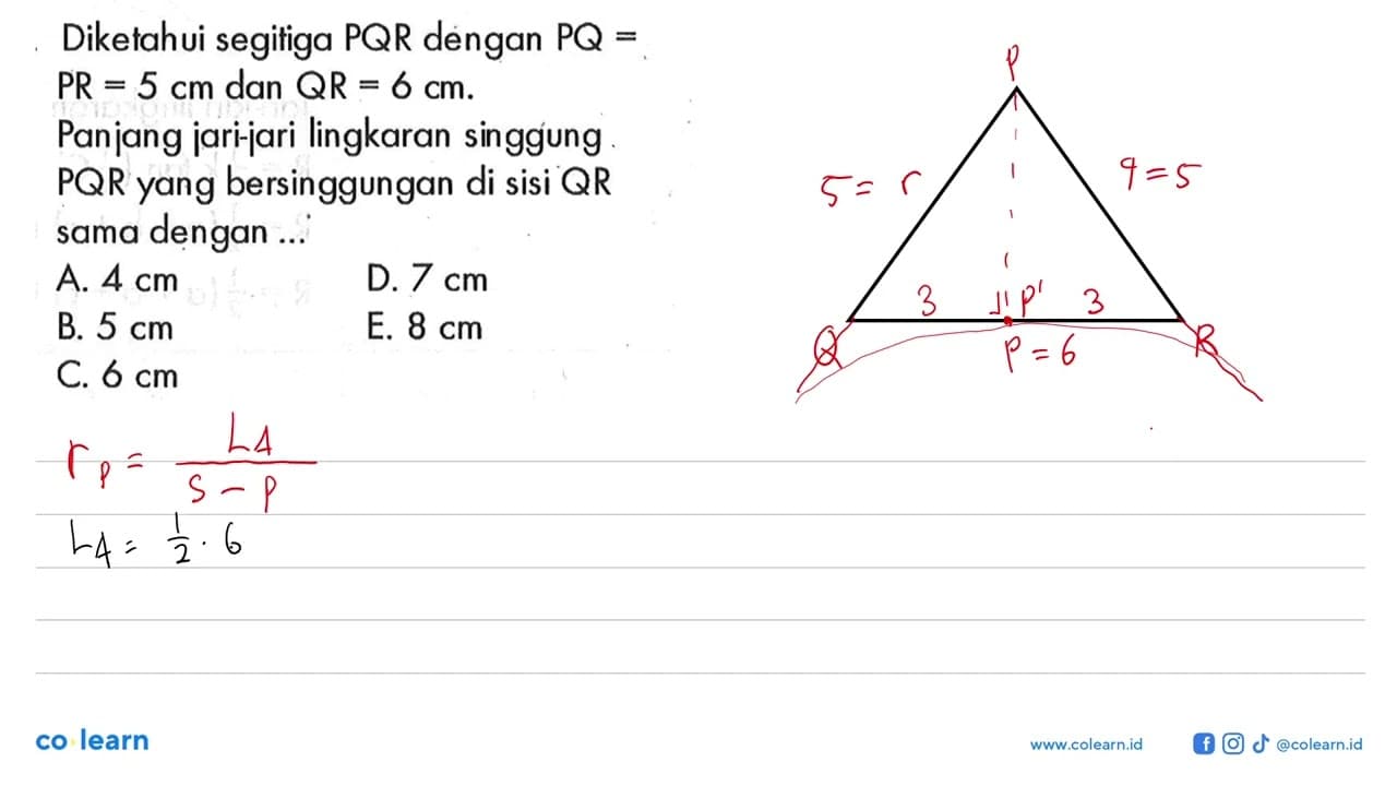 Diketahui segitiga PQR dengan PQ=PR=5 cm dan QR=6 cm .