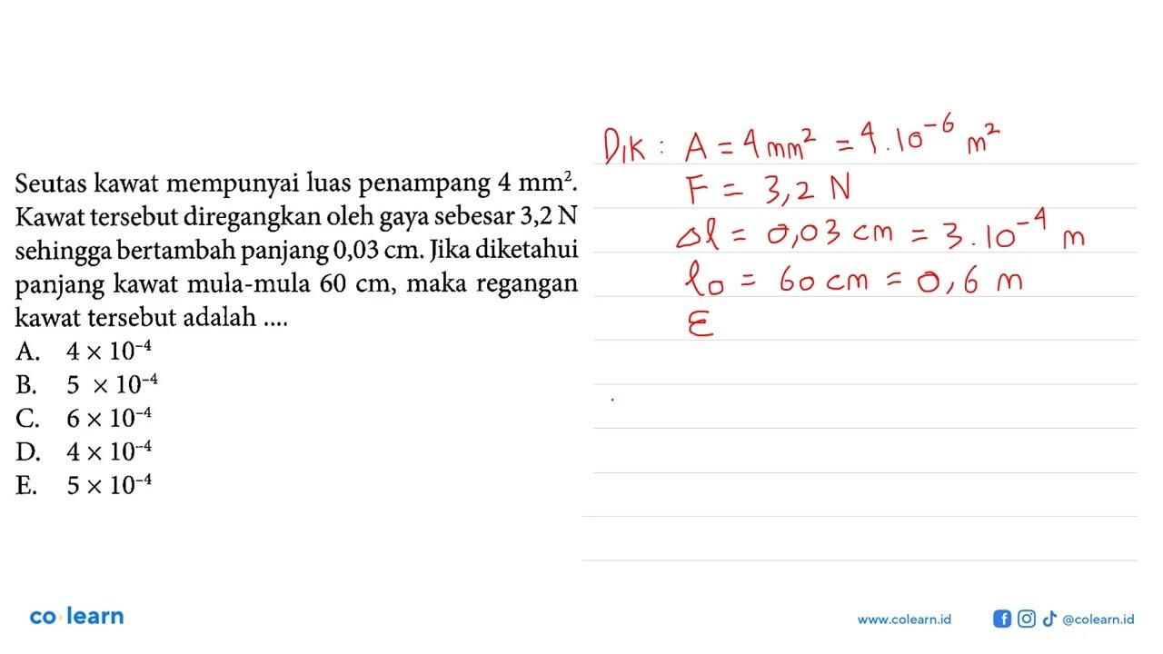 Seutas kawat mempunyai luas penampang 4 mm^2. Kawat