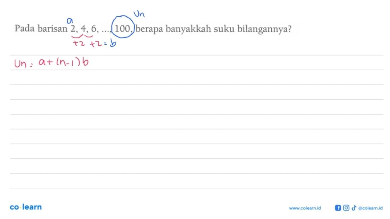 Pada barisan 2, 4, 6, ..., 100, berapa banyakkah suku