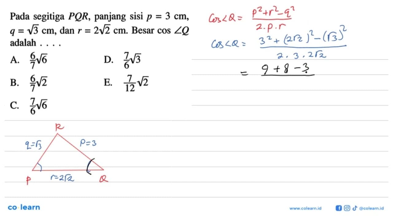 Pada segitiga PQR, panjang sisi p=3 cm, q=akar(3) cm, dan