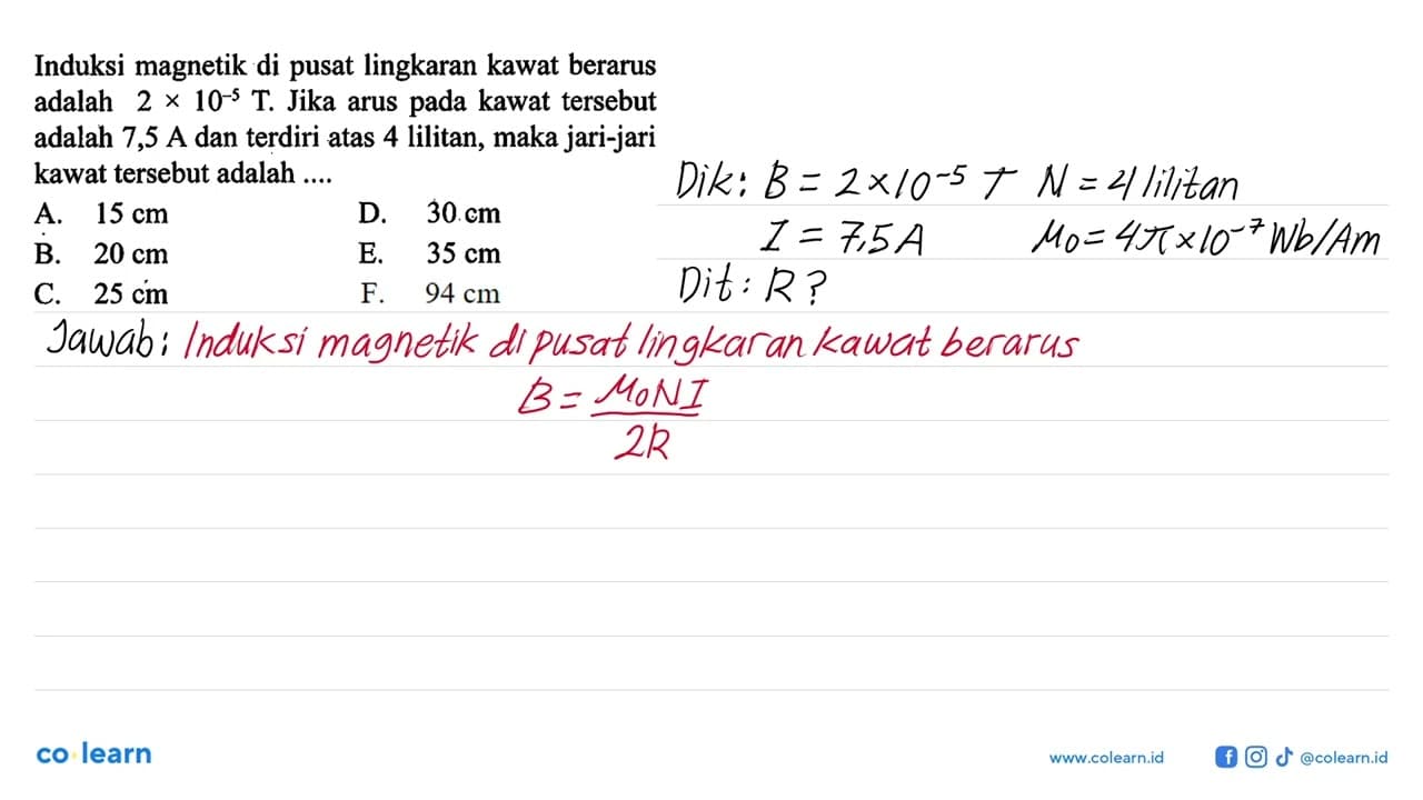 Induksi magnetik di pusat lingkaran kawat berarus adalah 2