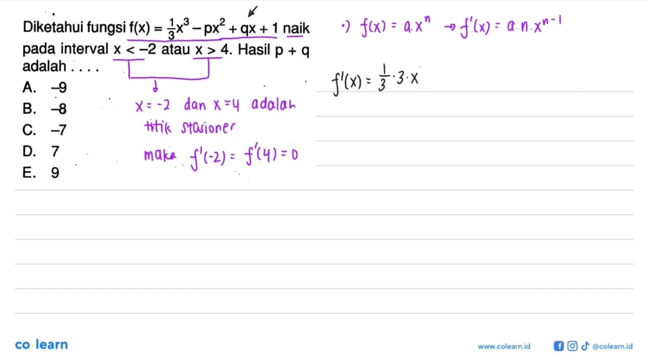 Diketahui fungsi f(x)=1/3 x^3-px^2+qx+1 naik pada interval