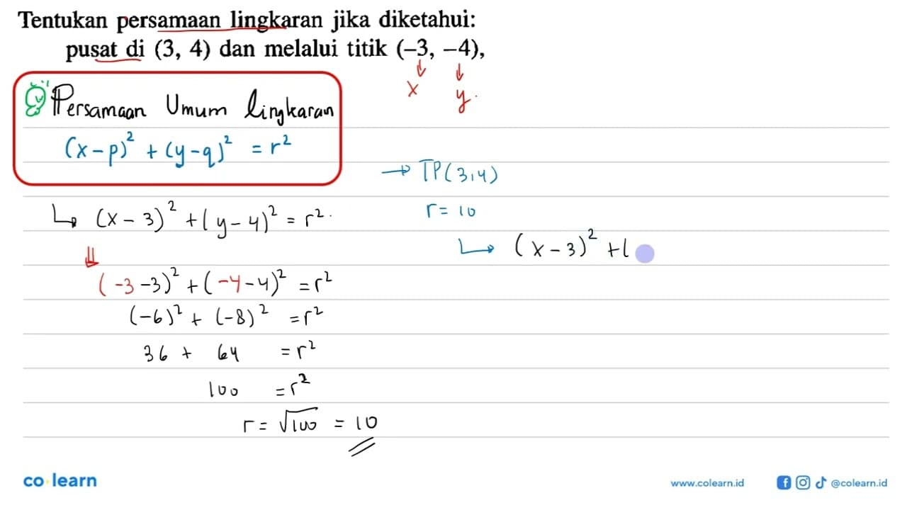 Tentukan persamaan lingkaran jika diketahui: pusat di (3,4)