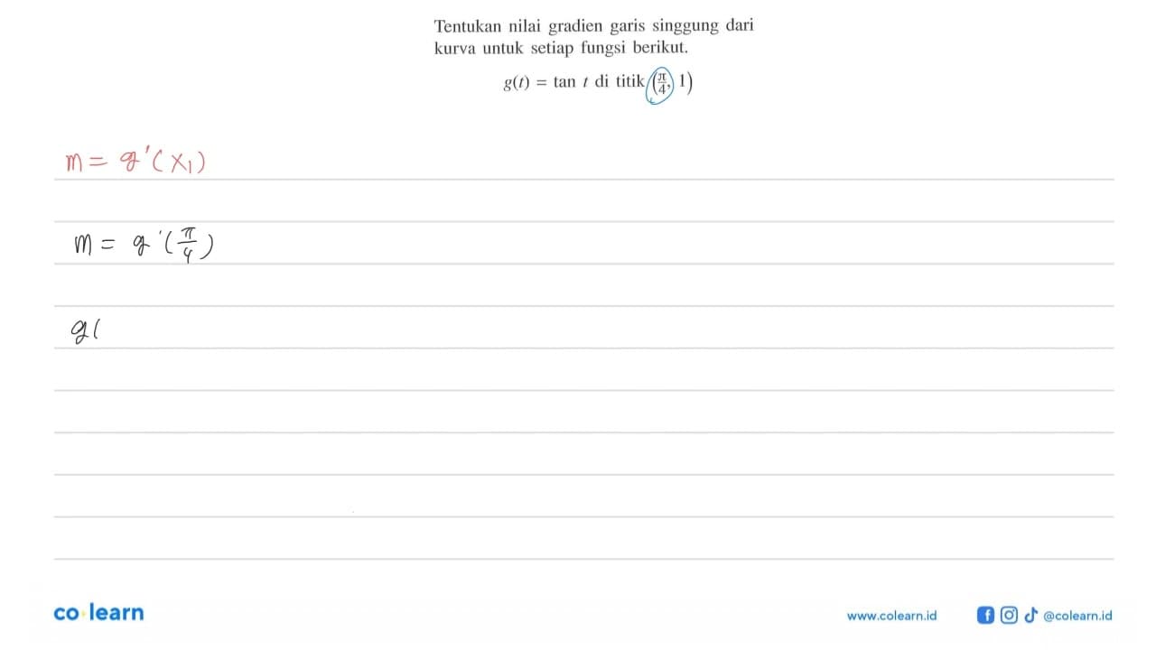 Tentukan nilai gradien garis singgung dari kurva untuk