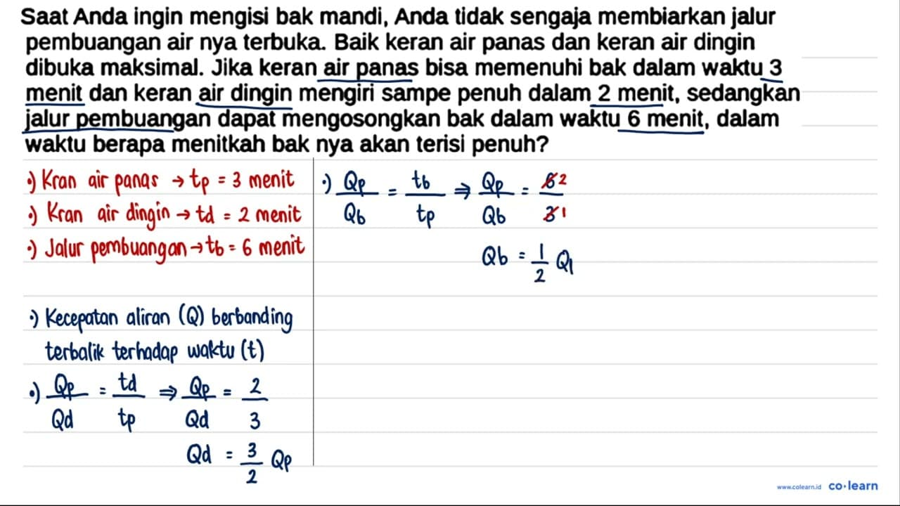 Saat Anda ingin mengisi bak mandi, Anda tidak sengaja