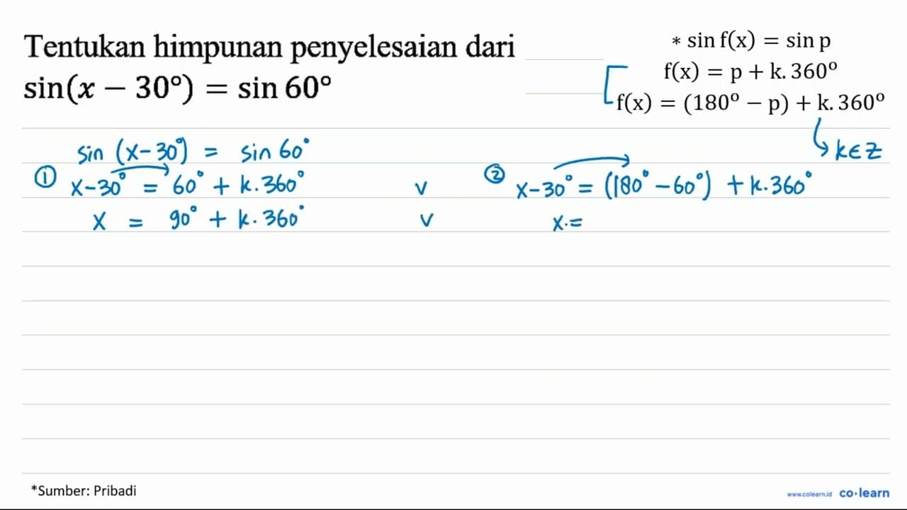 Tentukan himpunan penyelesaian dari sin (x-30)=sin 60