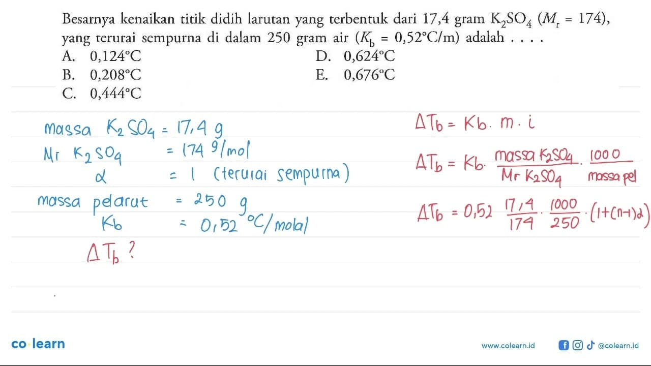 Besarnya kenaikan titik didih larutan yang terbentuk dari