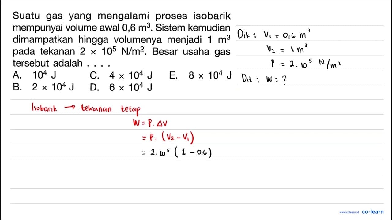 Suatu gas yang mengalami proses isobarik mempunyai volume