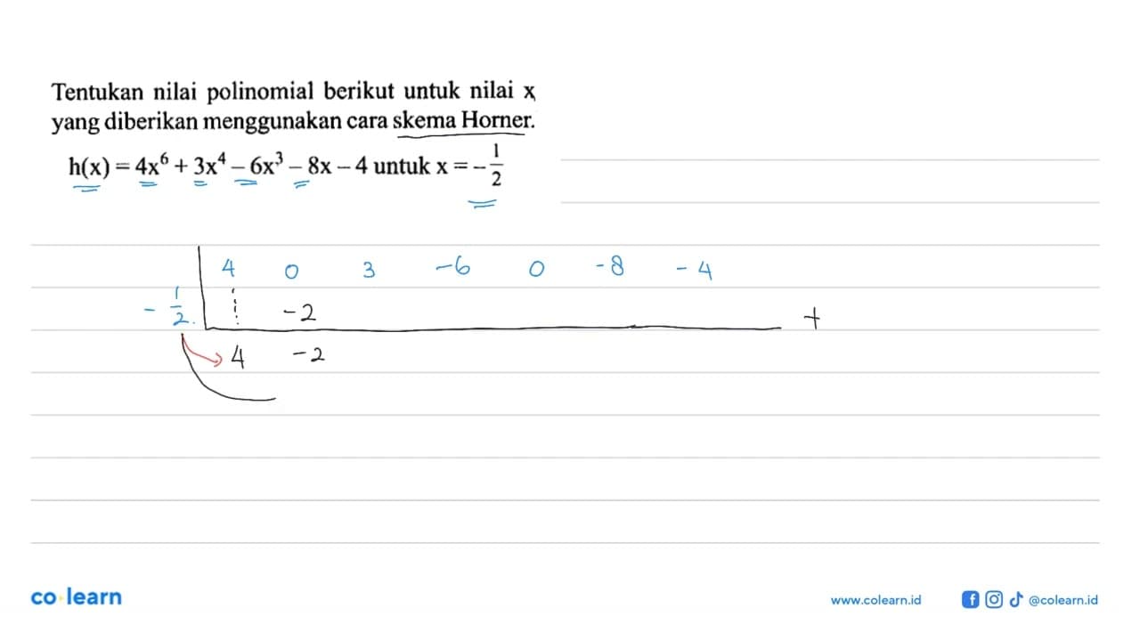 Tentukan nilai polinomial berikut untuk nilai x yang