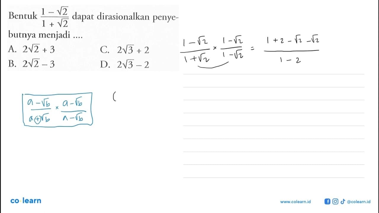 Bentuk (1-akar(2))/(1+ akar(2)) dapat dirasional