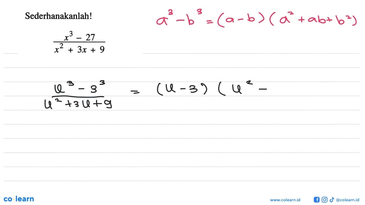 Sederhanakanlah! (x^2-27)/(x^2+3x+9)