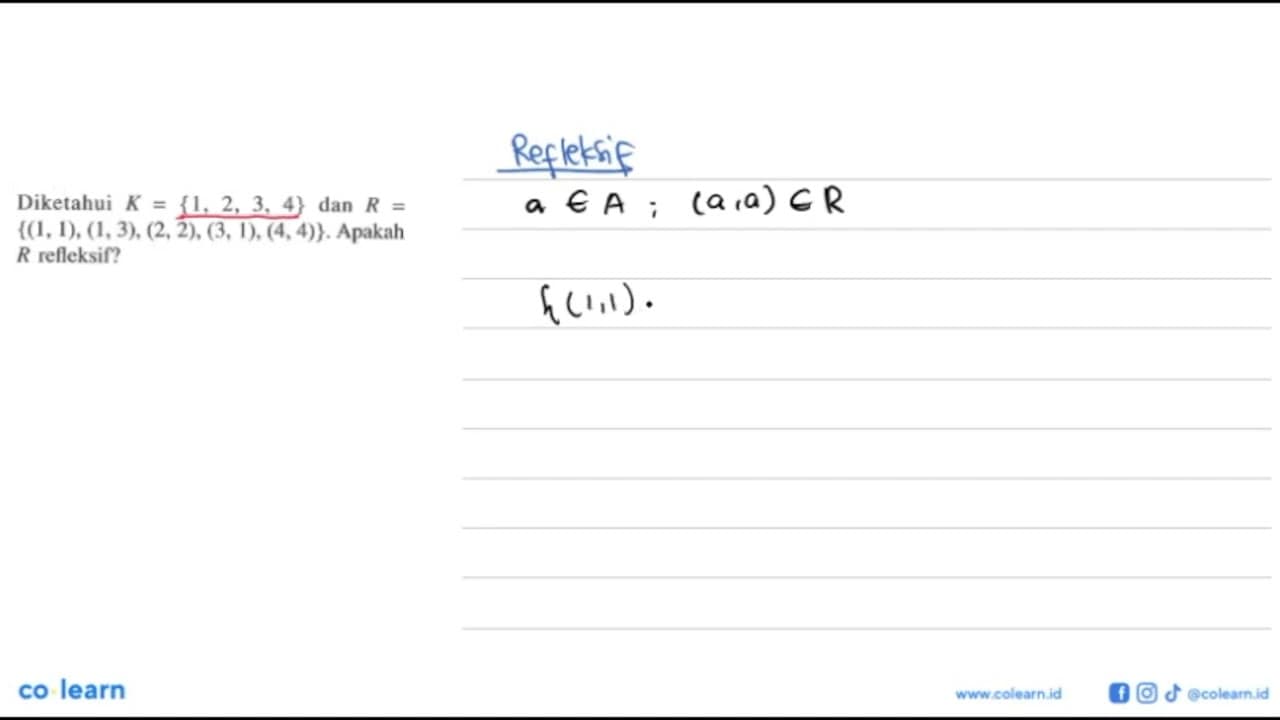 Diketahui K={1, 2, 3, 4} dan R={(1, 1), (1, 3), (2, 2), (3,