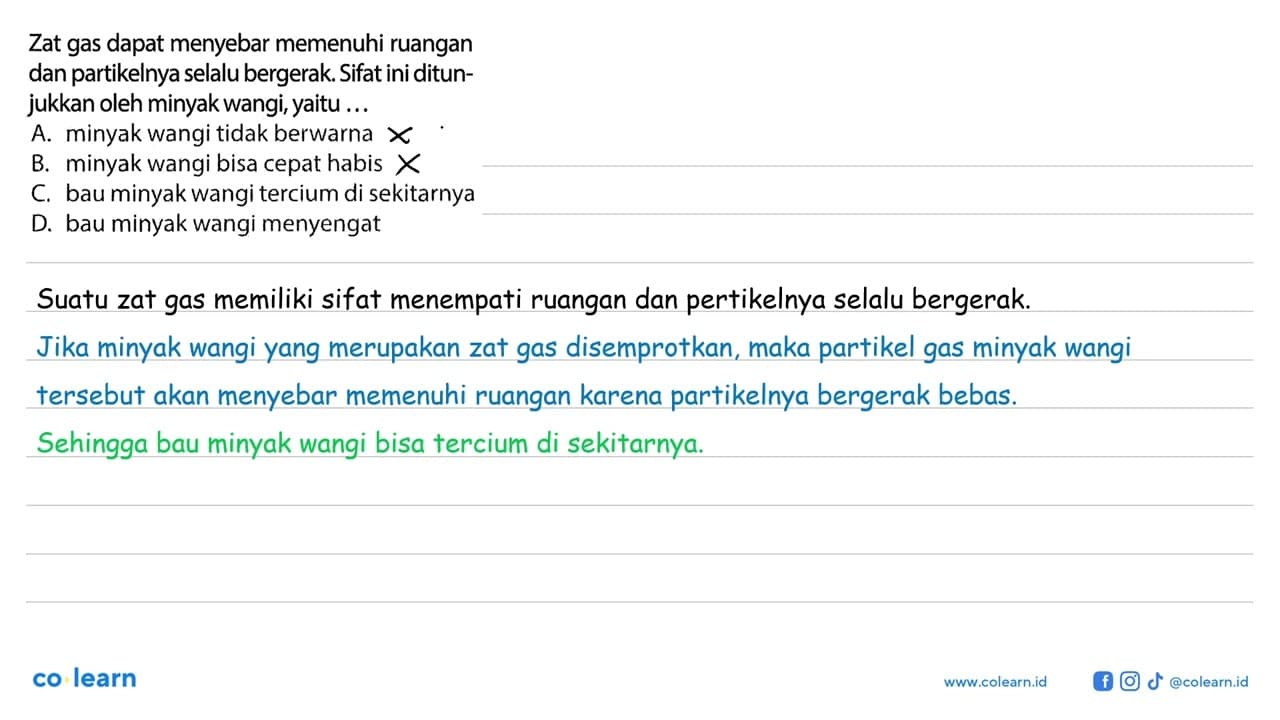 Zat gas dapat menyebar memenuhi ruangan dan partikelnya